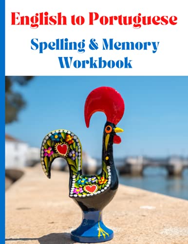 English to Portuguese Spelling &amp; Memory Workbook: Portuguese Vocabulary ...