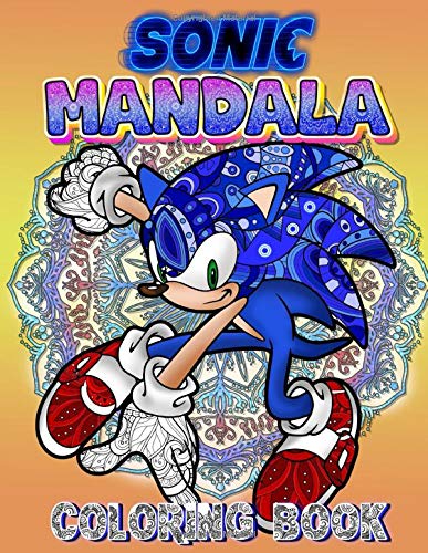 Sonic Mandala Coloring Book: Sonic Coloring Books For Kids, Adults ...