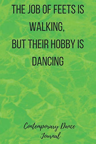 Contemporary Dance Journal: Dance Practice Notebook - Perfect Gift for ...