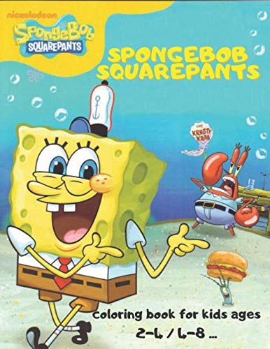 SpongeBob Coloring: SpongeBob SquarePants coloring book for kids ages 2 ...