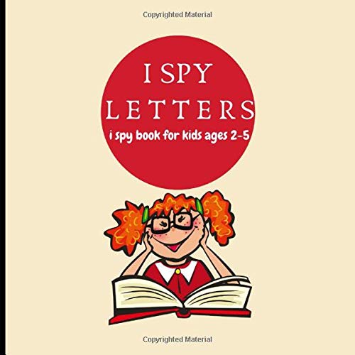 I Spy Letters I Spy Book For Kids Ages 25 A Fun Game For Kids 25