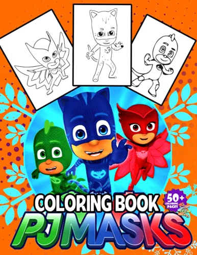 PJ Mask Coloring Book: High Quality Coloring Book for Kids with 50 ...