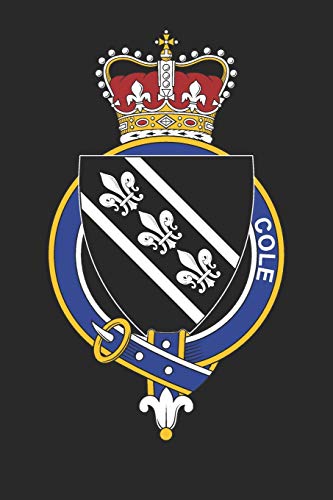 Cole: Cole Coat of Arms and Family Crest Notebook Journal by Cole