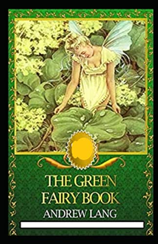 The Green Fairy Book Annotated by Andrew Lang | Goodreads