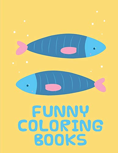 Funny Coloring Books: Funny animal picture books for 2 year olds by J.K ...