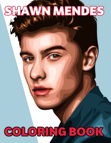 Shawn Mendes Coloring Book: Amazing gift for All Ages and Fans with ...