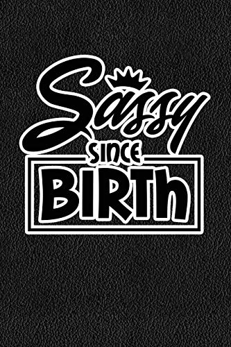 Sassy Since Birth: Black Leather Print Sassy Mom Journal / Snarky ...