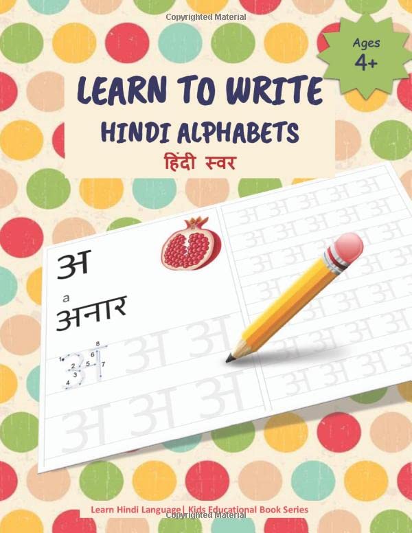 LEARN TO WRITE HINDI ALPHABETS Learn to Write Hindi VOWELS ( SWAR