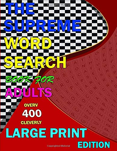 The Supreme Word Search Book for Adults - Large Print Edition: Over 400 ...