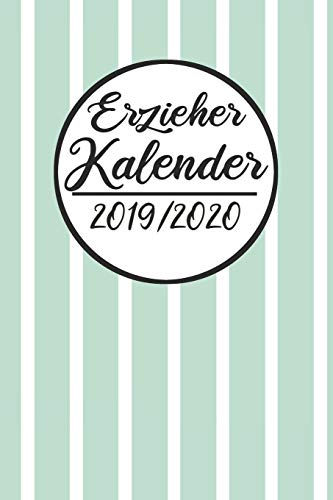 Erzieher Kalender 2019 / 2020: Erzieherplaner 2019 2020