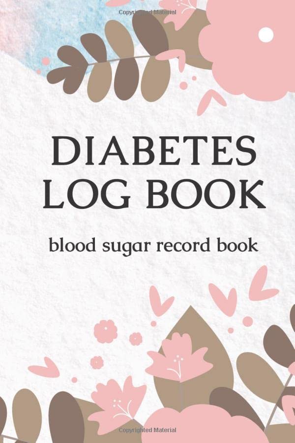 Diabetes Log Book Blood Sugar Record Book, Glucose Tracking Log Book by RAD Square Goodreads