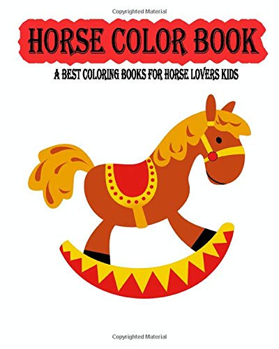 Horse Color Book: A Best coloring Books for Horse Lovers Kids by Horse Coloring Books | Goodreads