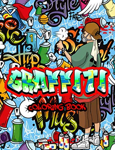 Graffiti Coloring Book: An Adults Coloring Book Stress Relieving ...