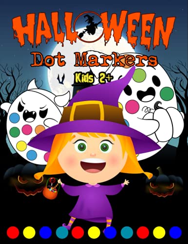 Halloween dot markers: Halloween dot markers activity book for kids ...