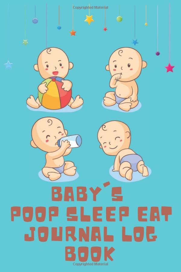 Baby's poop sleep eat journal Log Book Tracker for Newborns,Baby's Eat