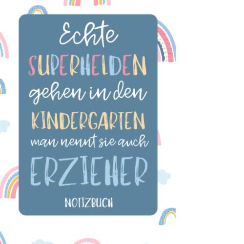 ECHTE SUPERHELDEN GEHEN IN DEN KINDERGARTEN MAN NENNT SIE AUCH A5 52Wochenkalender 120 Seiten