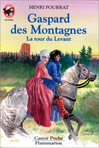 Gaspard des montagnes La Tour du levant (LITTÉRATURE JEUNESSE by