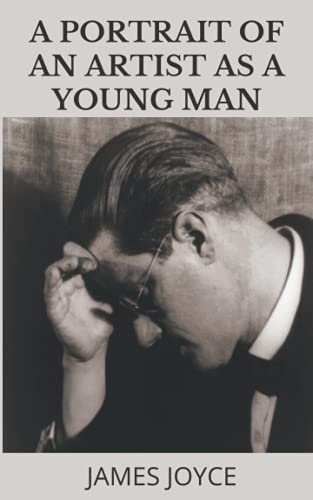 A Portrait of an Artist as a Young Man: 1916 Classic Novel