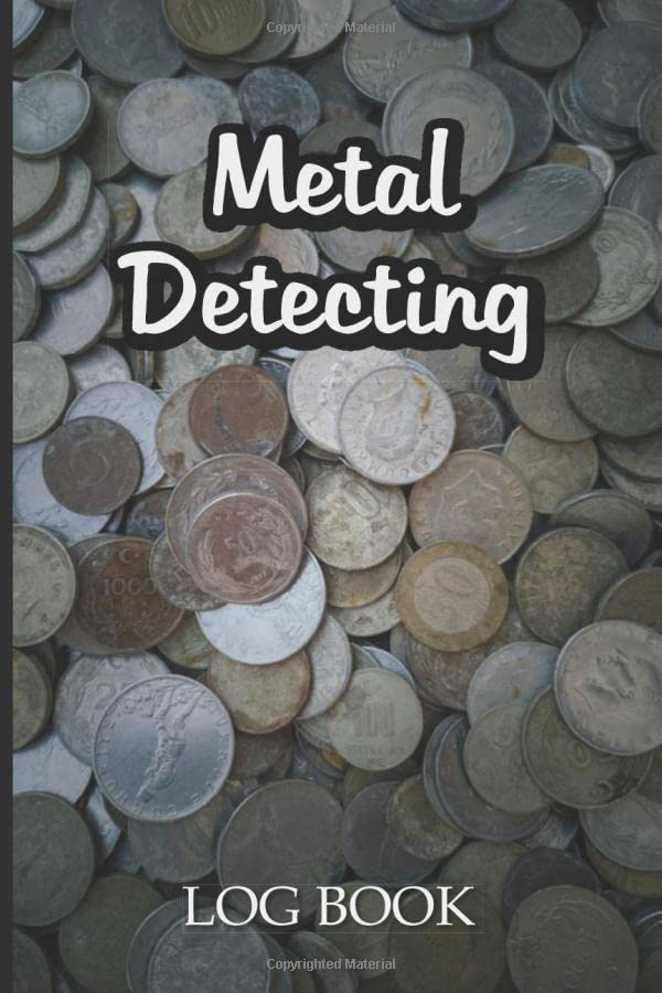 Metal Detecting Log Book For Kids. Metal Detectorists Treasure and
