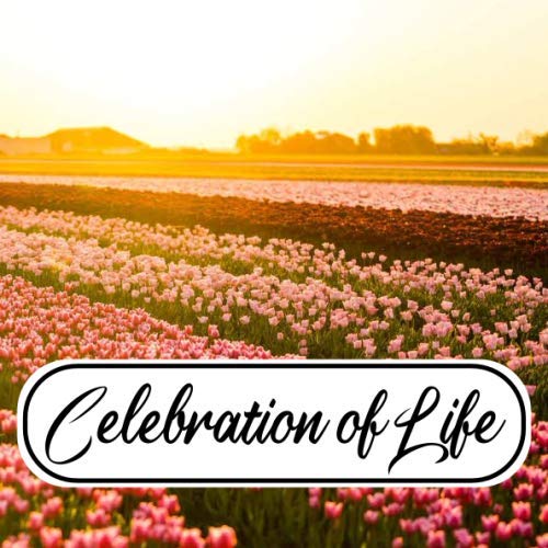 Celebration of Life Guest Book For Funeral Memorial Guest Book for