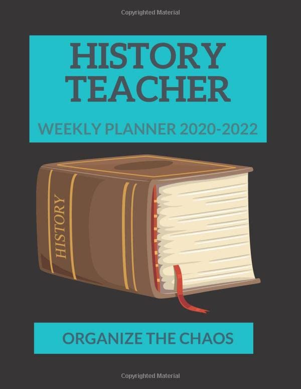 History Teacher Weekly Planner 2020-2022 | Organize The Chaos: History Teachers Lesson Planner ...