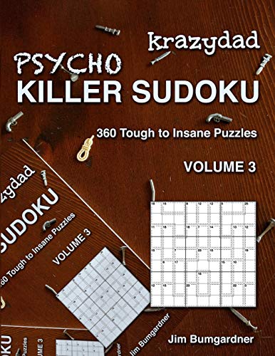 Krazydad Psycho Killer Sudoku Volume 3 360 Tough To Insane Puzzles By 