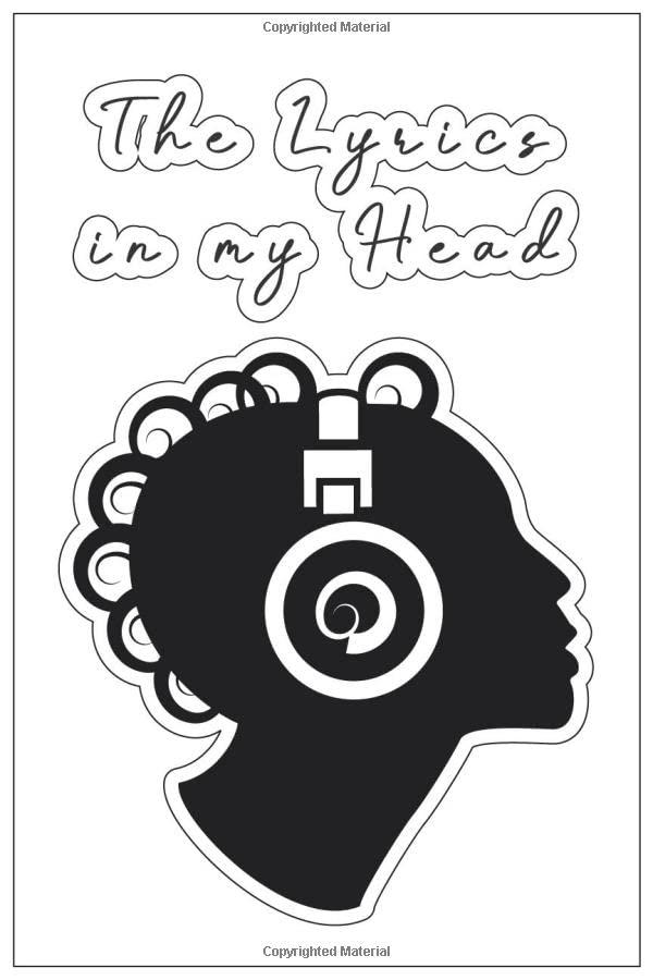 The Lyrics In My Head Music Lyrics Journal & Songwriting Notebook