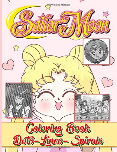 Sailor Moon Dots Lines Spirals Coloring Book: Sailor Moon Unofficial ...
