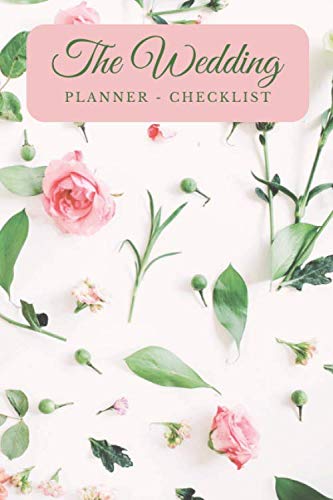 The Wedding Planner Checklist: A Journal Notebook Guide to Organizing ...