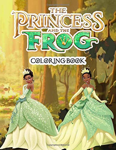 Princess And The Frog Coloring Book: 50+ Coloring Pages. Color To Relax ...