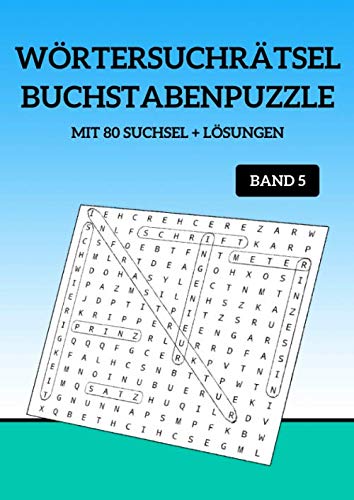 Wörtersuchrätsel Buchstabenpuzzle Mit 80 Suchsel + Lösungen Band 5
