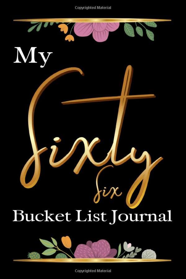 My Sixty Six Bucket List Journal 66th Birthday Gift For Women Men