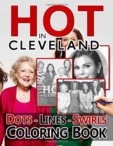 Hot In Cleveland Dots Lines Swirls Coloring Book: Adult Activity