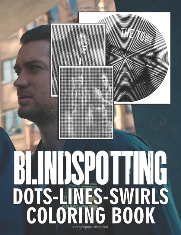 Blindspotting Dots Lines Swirls Coloring Book: Blindspotting The