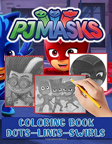 Pj Masks Dots Lines Swirls Coloring Book: Pj Masks Awesome ...