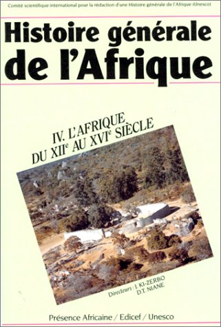 HISTOIRE GENERALE DE L'AFRIQUE TOME IV - L'AFRIQUE DU XIIE AU XVIE SIECLE book cover