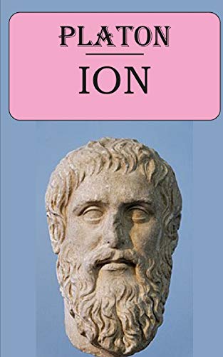 Ion (Platon): édition intégrale et annotée