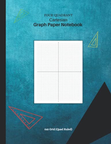 Four Quadrant Cartesian Graph Paper Notebook (5x5 Grid): 4 Quadrant ...