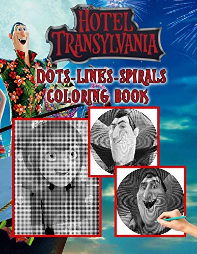 Hotel Transylvania Dots Lines Spirals Coloring Book: Enchanting Hotel ...