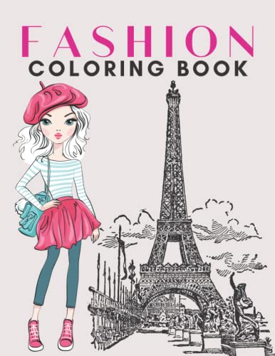 Fashion Coloring Book for Girls: Gorgeous Beauty Style Fashion Design Coloring Book for Kids ...