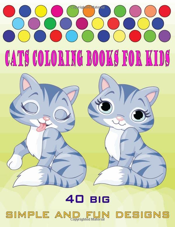 Cats Coloring Books For Kids 40 Big, Simple And Fun Designs Improved