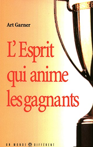 L'esprit qui anime les gagnants