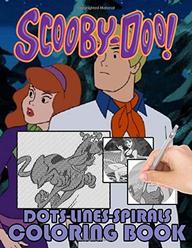 Scooby Doo Dots Lines Spirals Coloring Book: New Kind Activity Books For Adults by Tinna ...