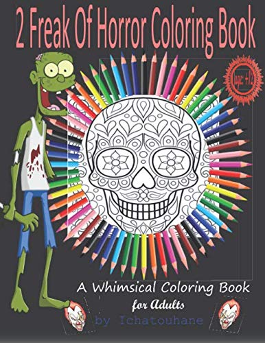 2 Freak Of Horror Coloring Book: A Whimsical Coloring Book for Adults ...