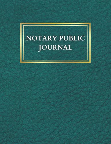 Notary Public Journal: The One-Per-Page Notary Journal Logbook for the ...