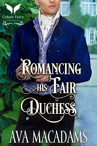 Romancing his Fair Duchess