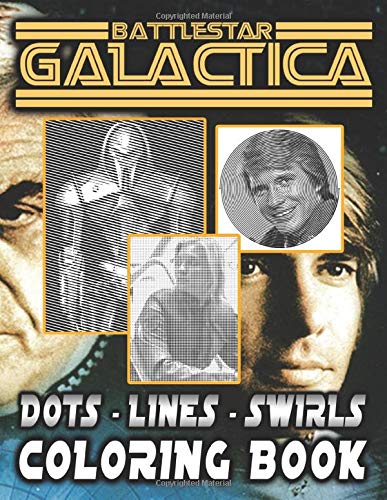 Battlestar Galactica Dots Lines Swirls Coloring Book: Activity Color