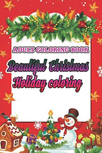 Adult Coloring Book Beautiful Christmas Holiday coloring: An Adult ...