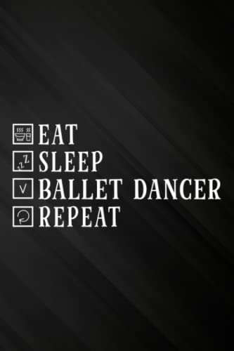 Eat Sleep Dance Repeat Boy Girl Ballet Dancer Gift Woman Meme Password ...