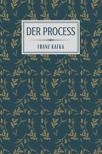 Der Process: ( The Trial ) (German Edition) by Franz Kafka | Goodreads